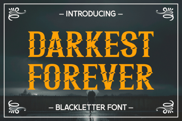 Darkest Forever: A Bold Statement in Modern Typography