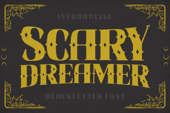 Scary Dreamer: A Gothic Font with a Spooky Legacy