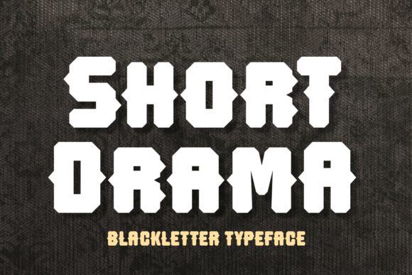 Short Drama: A Bold Font for Making a Statement