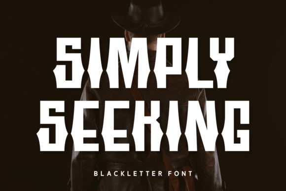 Simply Seeking: A Bold Font for Making a Lasting Impression