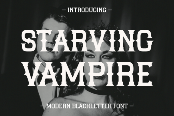 Starving Vampire: A Gothic Font for Dark, Vintage Design Projects