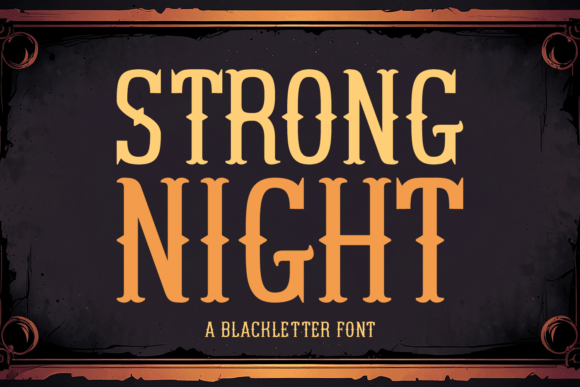 Strong Night: The Gothic Font That Adds Commanding Style to Your Projects