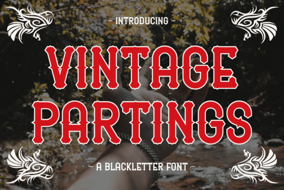 Vintage Partings: A Gothic Font for Timeless Design